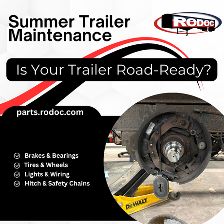 Summer Trailer Maintenance Checklist: 10 Things to Inspect Before Every Trip